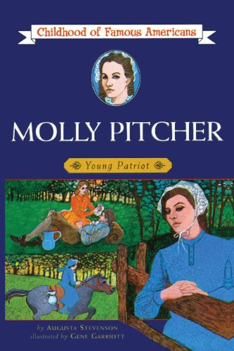 Molly Pitcher: Young Patriot (Turtleback School & Library Binding Edition) (9780808513407) by Stevenson, Augusta