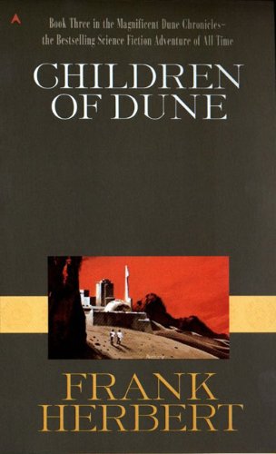 Children Of Dune (Turtleback School & Library Binding Edition) (Dune Chronicles) (Dune Chronicles, Book 3) - Frank Herbert