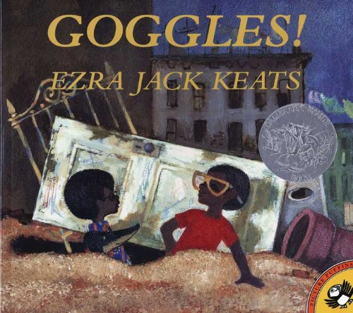 Goggles! (Turtleback School & Library Binding Edition) (9780808523154) by Keats, Ezra Jack