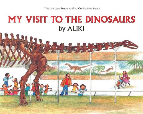 9780808523611: My Visit To The Dinosaurs (Turtleback School & Library Binding Edition) (Let's-Read-And-Find-Out Science: Stage 2)