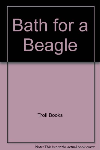 Bath for a Beagle (9780808524106) by Thomas Edgar Crawford