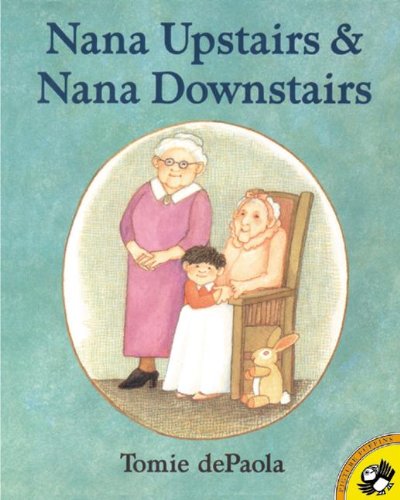 Imagen de archivo de Nana Upstairs And Nana Downstairs (Turtleback School & Library Binding Edition) a la venta por HPB-Movies