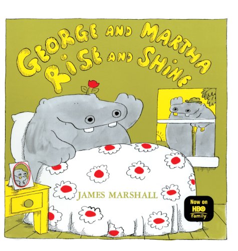 George and Martha Rise and Shine (9780808526995) by Marshall, James