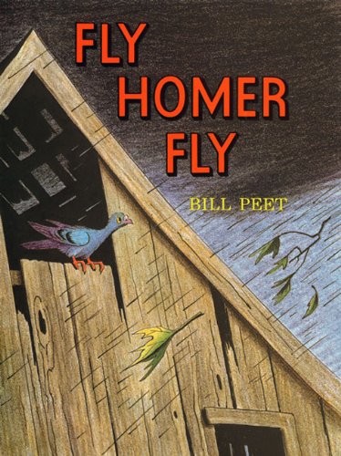 Fly Homer Fly (Turtleback School & Library Binding Edition) (9780808527039) by Peet, Bill