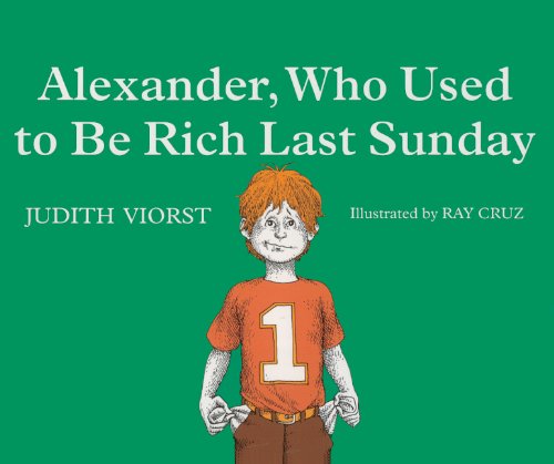 Beispielbild fr Alexander, Who Used to Be Rich Last Sunday zum Verkauf von Better World Books