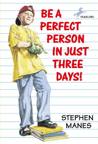 Stock image for Be a Perfect Person in Just Three Days! for sale by Better World Books: West