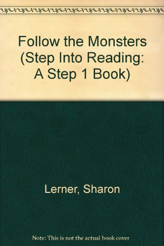 Follow the Monsters (Step Into Reading: A Step 1 Book) (9780808535805) by Sharon Lerner