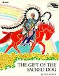 Stock image for The Gift of the Sacred Dog for sale by Better World Books: West