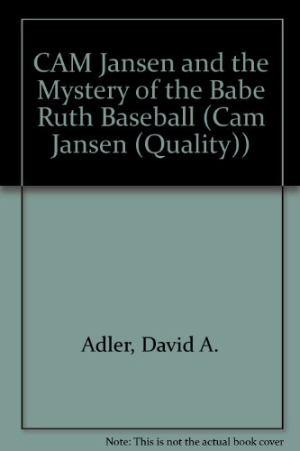 Imagen de archivo de CAM Jansen and the Mystery of the Babe Ruth Baseball (Cam Jansen (Quality)) a la venta por Wonder Book