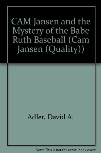 Stock image for CAM Jansen and the Mystery of the Babe Ruth Baseball (Cam Jansen (Quality)) for sale by Wonder Book