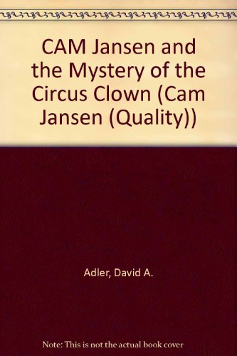 Cam Jansen and the Mystery of the Circus Clown (9780808536703) by David A. Adler