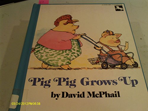 Pig Pig Grows Up (9780808537090) by David-m-mcphail