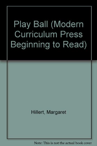 Play Ball (Turtleback School & Library Binding Edition) (9780808537106) by Hillert, Margaret