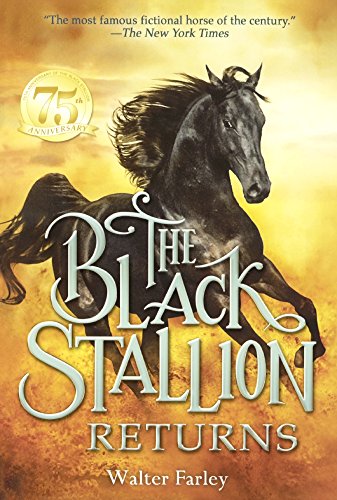 The Black Stallion Returns (Turtleback School & Library Binding Edition) (9780808542070) by Farley, Walter