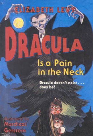 Stock image for Dracula Is a Pain in the Neck for sale by Better World Books: West