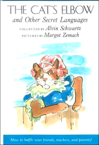 Beispielbild fr The Cat's Elbow and Other Secret Languages zum Verkauf von Gil's Book Loft