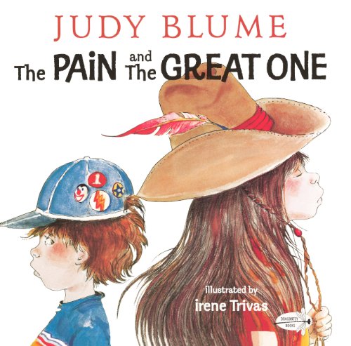 The Pain And The Great One (Turtleback School & Library Binding Edition) (9780808552864) by Blume, Judy