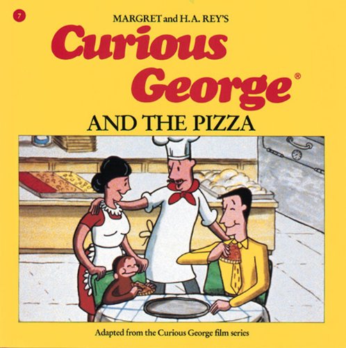 Curious George And The Pizza (Turtleback School & Library Binding Edition) (9780808564133) by H.A.; Rey, Margret