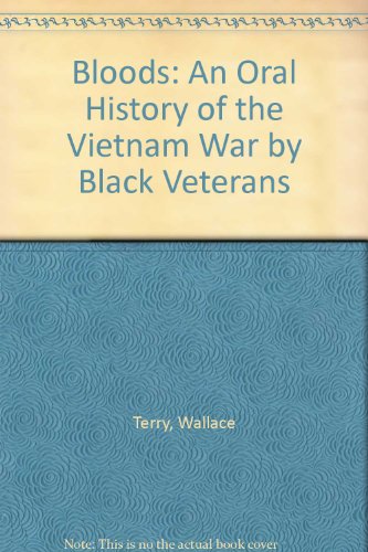 9780808565147: Bloods: An Oral History of the Vietnam War by Black Veterans