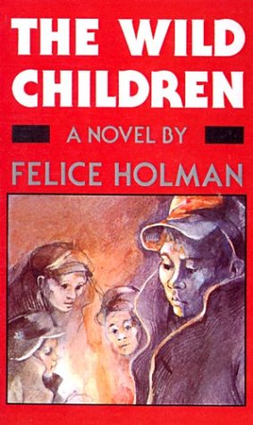Wild Children (9780808572367) by Felice Holman