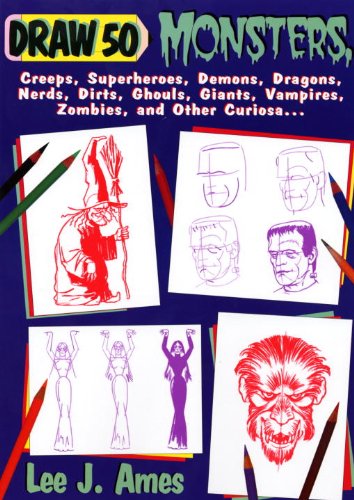 Beispielbild fr Draw 50 Monsters, Creeps, Superheroes, Demons, Dragons, Nerds, Dirts, Ghoulds, Giants, Vampires, Zombies, and Other Curiosa zum Verkauf von Better World Books