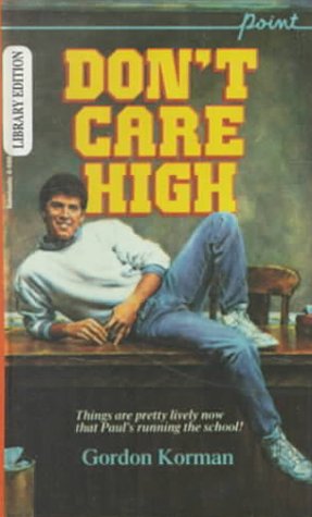 Don't Care High (9780808578109) by Gordon Korman