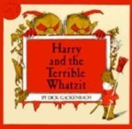 Harry and the Terrible Whatzit (9780808579106) by [???]