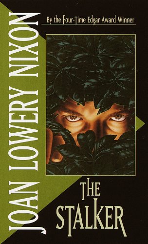 The Stalker (Turtleback School & Library Binding Edition) (9780808588276) by Nixon, Joan Lowery