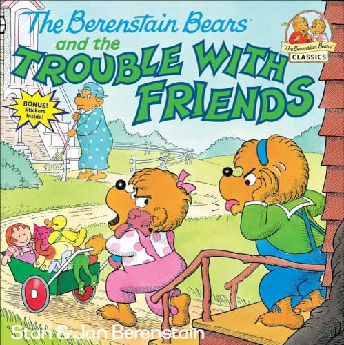 Stock image for The Berenstain Bears And The Trouble With Friends (Turtleback School & Library Binding Edition) (Berenstain Bears First Time Chapter Books) for sale by Books Unplugged