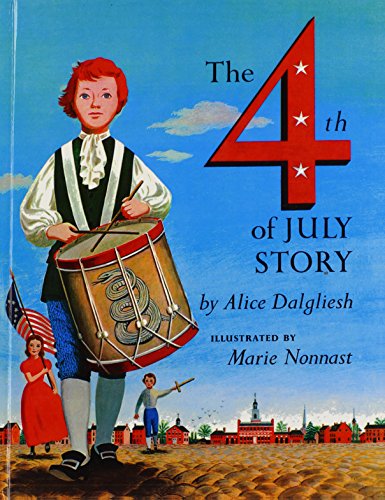 The Fourth Of July Story (Turtleback School & Library Binding Edition) (9780808593058) by Dalgliesh, Alice