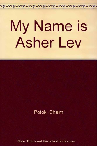 Imagen de archivo de My Name is Asher Lev a la venta por Red's Corner LLC