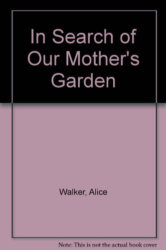 Stock image for In Search of Our Mother's Garden for sale by ThriftBooks-Dallas