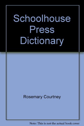 Schoolhouse Press Dictionary (9780808611233) by Courtney, Rosemary