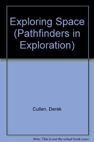 Imagen de archivo de Exploring Space (Pathfinders in Exploration) a la venta por Wonder Book