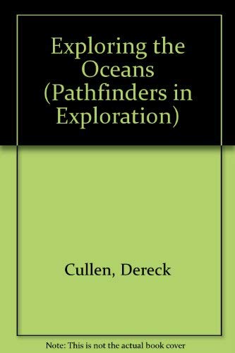 Stock image for Exploring the Oceans (Pathfinders in Exploration series) for sale by RiLaoghaire