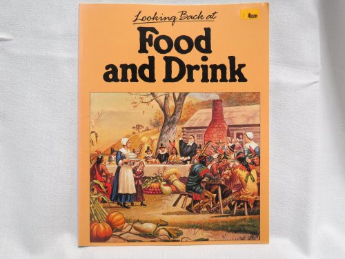Imagen de archivo de Food and Drink (Looking Back at) a la venta por Wonder Book