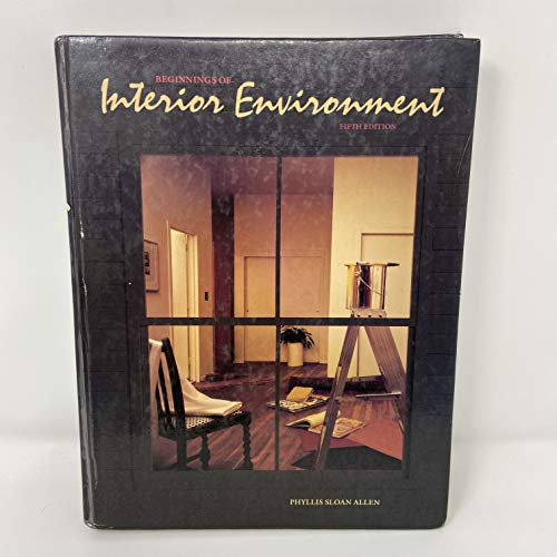 Beispielbild fr Beginnings of Interior Environment zum Verkauf von Better World Books