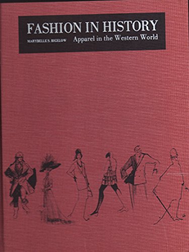 Stock image for Fashion in History : Apparel in the Western World for sale by Better World Books