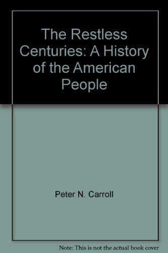 Beispielbild fr The Restless Centuries: A History of the American People zum Verkauf von BookDepart