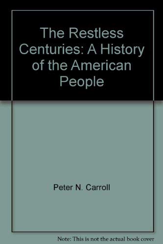 Stock image for The Restless Centuries: A History of the American People for sale by BookDepart