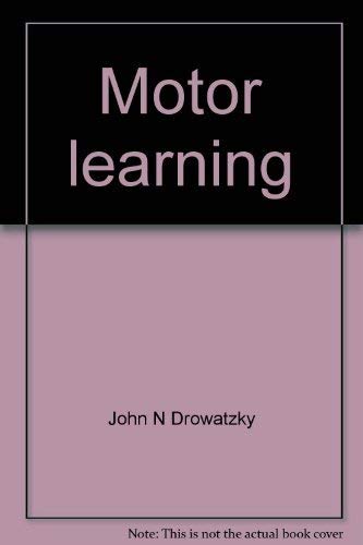 Stock image for Motor Learning: Principles and Practices for sale by Vashon Island Books