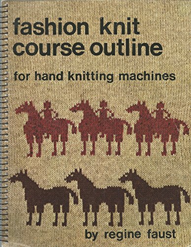 Beispielbild fr Fashion knit course outline for hand knitting machines zum Verkauf von GF Books, Inc.