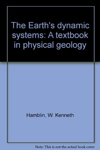 Imagen de archivo de The Earth's dynamic systems: A textbook in physical geology a la venta por POQUETTE'S BOOKS