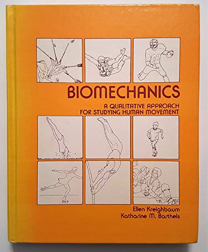Stock image for Biomechanics: A Qualitative Aproach For Studying Human Movement for sale by BookHolders