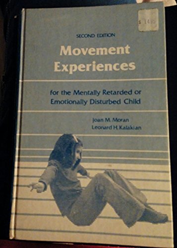Imagen de archivo de Movement Experiences for the Mentally Retarded or Emotionally Disturbed Child a la venta por RiLaoghaire