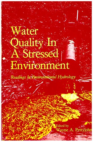 Imagen de archivo de Water quality in a stressed environment;: Readings in environmental hydrology a la venta por Wonder Book