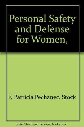 Imagen de archivo de Personal Safety and Defense for Women, a la venta por HPB Inc.