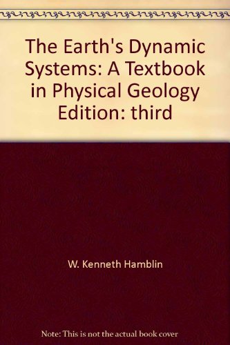 Beispielbild fr The Earth's Dynamic Systems : A Textbook in Physical Geology zum Verkauf von Better World Books