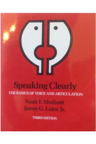Beispielbild fr Speaking Clearly: The Basics of Voice and Articulation zum Verkauf von HPB-Red