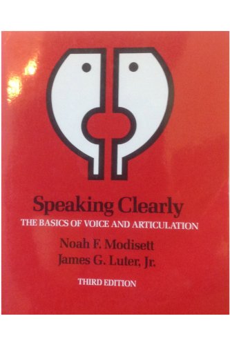 Imagen de archivo de Speaking Clearly: The Basics of Voice and Articulation a la venta por HPB-Red